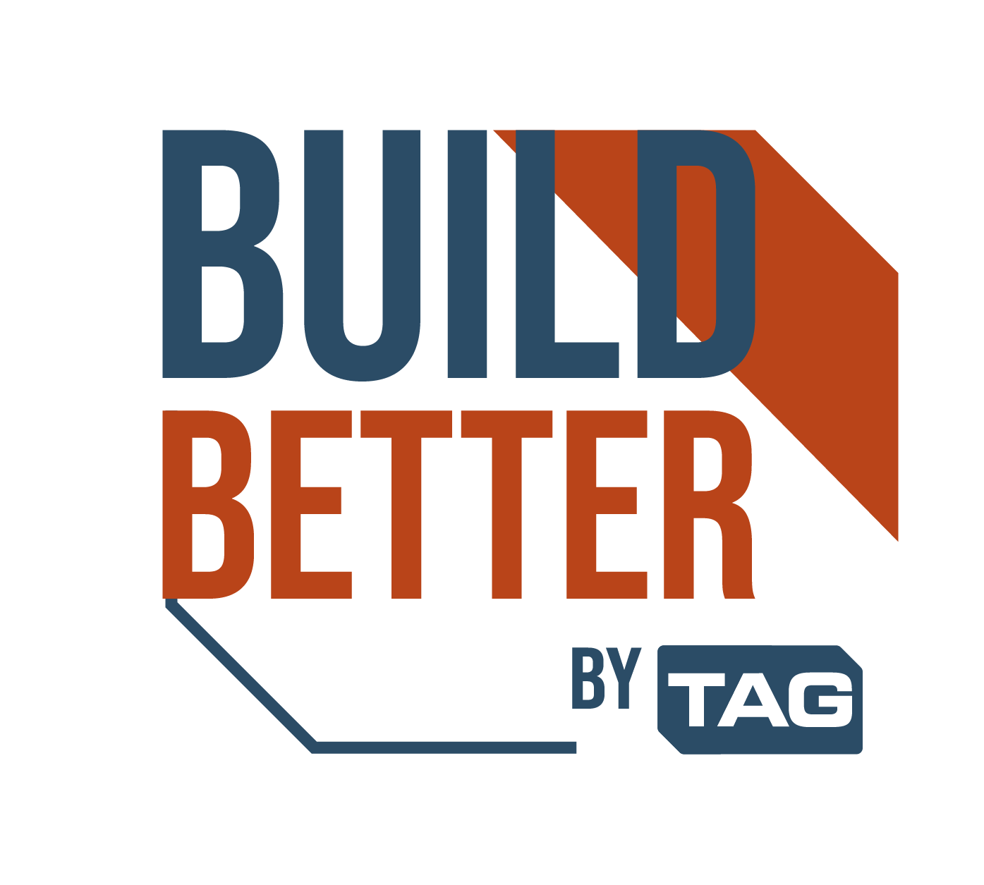Build Better by TAG