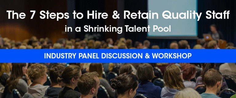 The 7 Steps to Hire & Retain Quality Staff