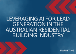 LMS Leveraging AI for Lead Generation in the Australian Residential Building Industry.png