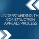 LMS Module Tile understanding the construction appeals process