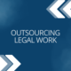 LMS Module Tile outsourcing legal work